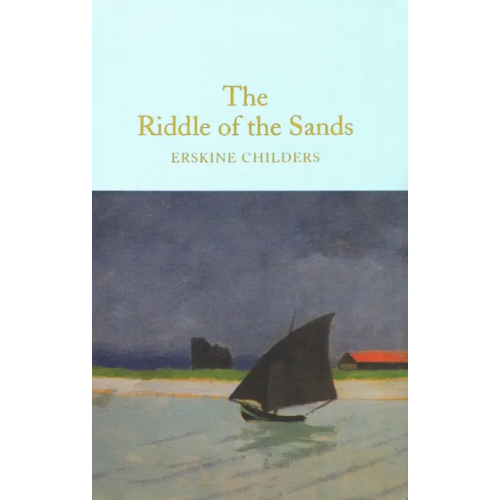 Macmillan The Riddle of the Sands Childers Erskine
