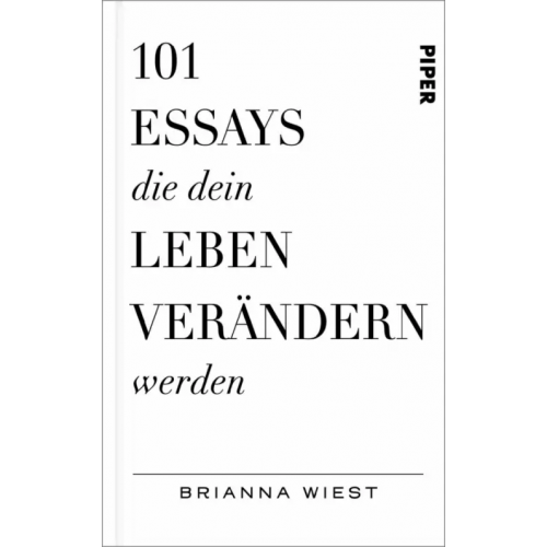 Piper 101 Essays, die dein Leben verandern werden Wiest Brianna