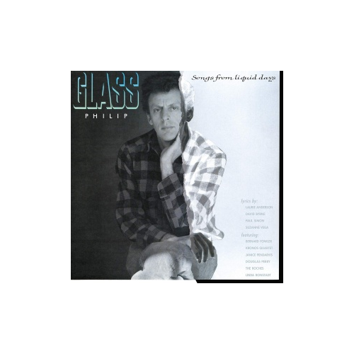 Philip Glass - Songs From Liquid Days
