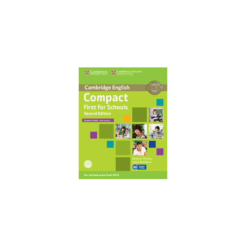 Compact First for Schools 2Ed SB ans +R Rev Exam 2015