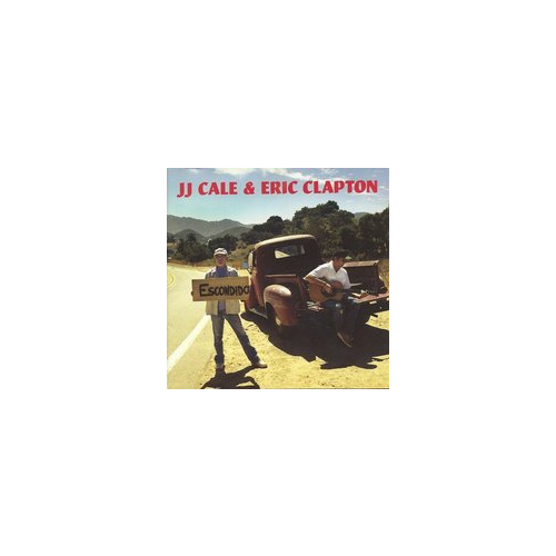 J.J. Cale & Eric Clapton. The road to Escondido (CD)